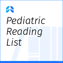 ATS Pediatric Reading List